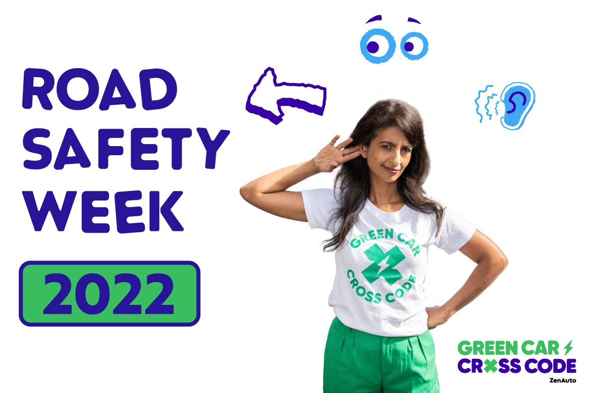 Road Safety Week 2022 We’re Doing Our Bit ZenAuto